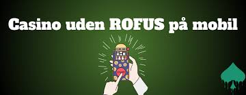 Casinoer Uden Rofus En Guide til Ansvarligt Spil
