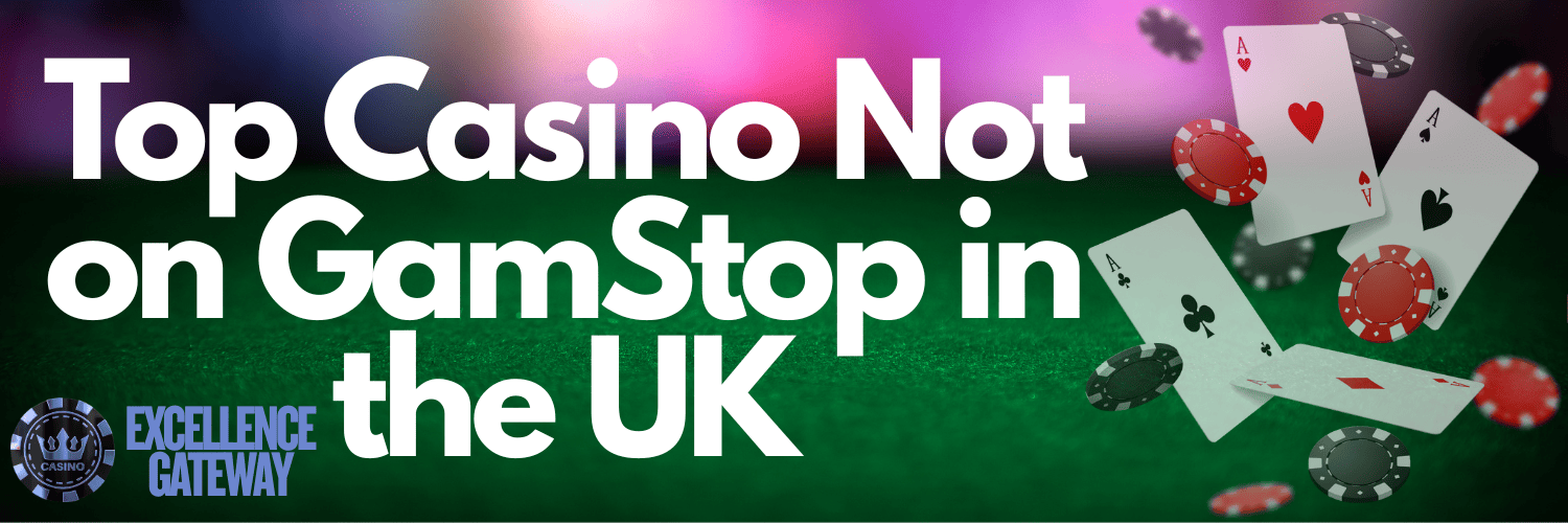 Exploring Casinos That Don't Use GamStop -1526700698