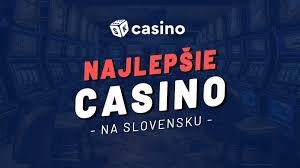 Najlepšie kasína Objavte top herne na Slovensku